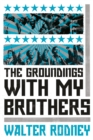 The Groundings with My Brothers - Book