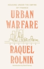 Urban Warfare : Housing under the Empire of Finance - Book