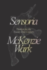 Sensoria : Thinkers for the Twentieth-first Century - Book