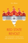 Red State Revolt : The Teachers' Strike Wave and Working-Class Politics - eBook
