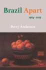 Brazil Apart : 1964-2019 - Book