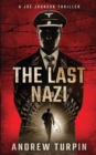 The Last Nazi : A Joe Johnson Thriller - Book