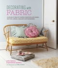Decorating with Fabric : Hundreds of Ideas for Window Treatments, Bed Linens, Pillows, Slipcovers and Lampshades - Book