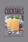 The Pocket Book of Cocktails : Over 150 Classic & Contemporary Cocktails - Book