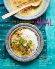 The delicious book of dhal: Comforting vegan and vegetarian recipes made with lentils, peas and beans - eBook