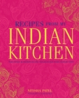 Recipes From My Indian Kitchen : Traditional & Modern Recipes for Delicious Home-Cooked Food - Book