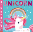 Unicorn : a magical book of colours - Book
