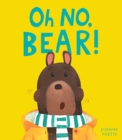 Oh No, Bear! - Book