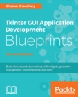 Tkinter GUI Application Development Blueprints - - Book