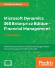 Microsoft Dynamics 365 Enterprise Edition - Financial Management - Third Edition - Book