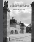 The Architecture of Sir Edwin Lutyens : Volume 1: Country-Houses - Book