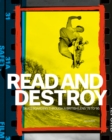 Read and Destroy : Skateboarding Through a British Lens ’78 to ’95 - Book