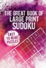 The Great Book of Large Print Sudoku - Book