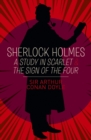 Sherlock Holmes: A Study in Scarlet & The Sign of the Four - Book