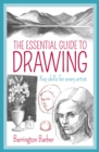 The Essential Guide to Drawing : Key Skills for Every Artist - Book