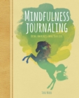 Mindfulness Journaling : Bring Awareness into your Life - Book