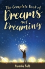 The Complete Book of Dreams and Dreaming - Book