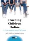 Teaching Children Online : A Conversation-based Approach - Book