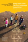 Early Instructed Second Language Acquisition : Pathways to Competence - Book