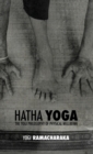 Hatha Yoga : the Yogi Philosophy of Physical Wellbeing - Book