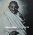 Mahatma Gandhi in Fotografien : Vorwort der Gandhi Research Foundation - Book