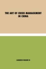 The Art of Crisis Management in China - Book