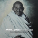 Mahatma Gandhi in Fotografien : Vorwort Der Gandhi Research Foundation - In Voller Farbe - Book