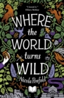 Where The World Turns Wild - Book