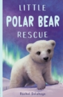 Little Polar Bear Rescue - Book