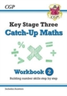 KS3 Maths Catch-Up Workbook 2 (with Answers): for Years 7, 8 and 9 - Book