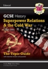 GCSE History Edexcel Topic Guide - Superpower Relations and the Cold War, 1941-1991 - Book