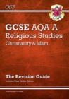 GCSE Religious Studies: AQA A Christianity & Islam Revision Guide (with Online Ed) - Book