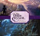 The Art and Making of The Dark Crystal: Age of Resistance - Book