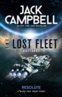 The Lost Fleet: Outlands - Resolute - Book