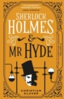 The Classified Dossier - Sherlock Holmes and Mr Hyde : Sherlock Holmes and Mr Hyde - Book