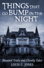 Things That Go Bump in the Night - eBook