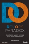 DevOps Paradox : The truth about DevOps by the people on the front line - Book
