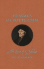 Erasmus of Rotterdam : The Spirit of a Scholar - Book