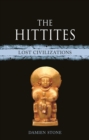 The Hittites : Lost Civilizations - Book