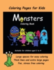 Coloring Pages for Kids (Monsters Coloring Book) : An Extra-Large Coloring Book with Cute Monster Drawings for Toddlers and Children Aged 2 to 4. This Book Has 40 Coloring Pages with One Picture Per T - Book