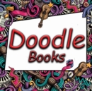 Doodle Books : An anti stress doodle coloring (colouring) pages book with 50 complex doodle patterns to enable mindful coloring - Book