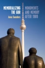 Memorializing the GDR : Monuments and Memory after 1989 - Book