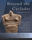 Beyond the Cyclades : Early Cycladic Sculpture in Context from Mainland Greece, the North and East Aegean - Book