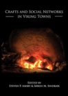 Crafts and Social Networks in Viking Towns - Book