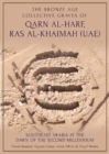 The Bronze Age Collective Graves of Qarn al-Harf, Ras al-Khaimah (UAE) : Southeast Arabia at the Dawn of the Second Millennium - Book