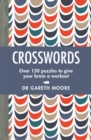 Crosswords : Over 150 puzzles to give your brain a workout - Book