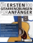 Gitarre : Die ersten 100 Gitarrenu&#776;bungen fu&#776;r Anfa&#776;nger - Book