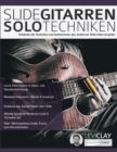 Slide-Gitarren-Solo-Techniken : Lerne Hot Country Hybridpicking, Banjo Rolls, Licks & Techniken - Book