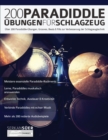 200 Paradiddle-UEbungen fur Schlagzeug : UEber 200 Paradiddle-UEbungen, Grooves, Beats & Fills zur Verbesserung der Schlagzeugtechnik - Book