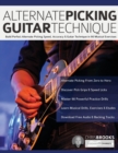 Alternate Picking Guitar Technique : Build Perfect Alternate Picking Speed, Accuracy & Guitar Technique in 90 Musical Exercises - Book